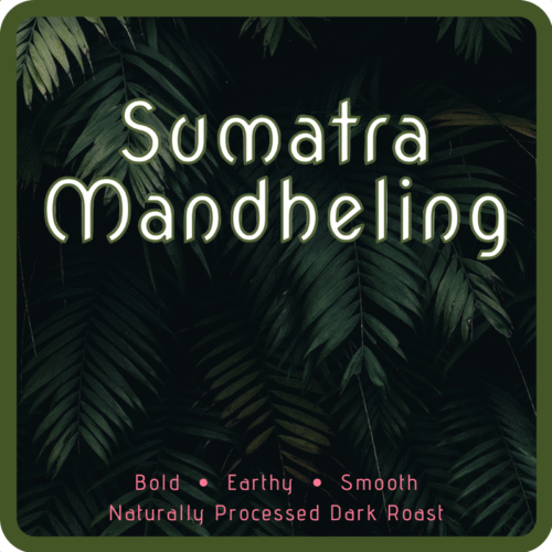 Sumatra Mandheling